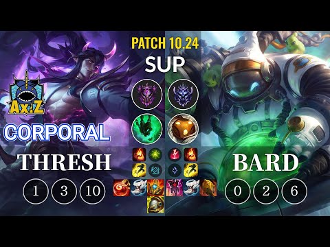AXIZ Corporal Thresh vs Bard Sup - KR Patch 10.24