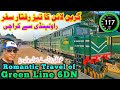 Romantic Travel Of 6dn Green Line From Rawalpindi To Karachi Part 1 Travel Facts