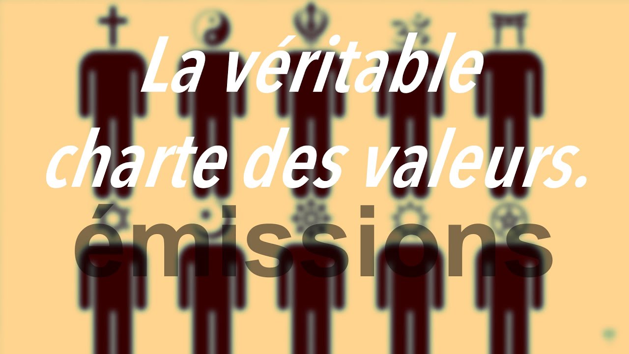 La véritable charte des valeurs