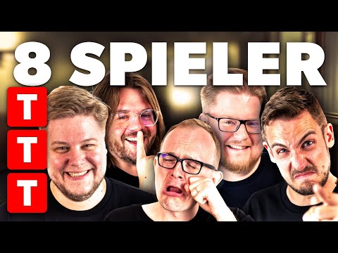 TTT mit 8 Leuten = Noch mehr Chaos!