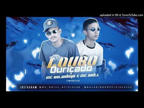 Mc Dril Mc balakinha loubo ouriçado