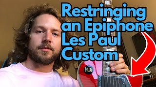 How to Restring and Clean An Epiphone Les Paul Custom