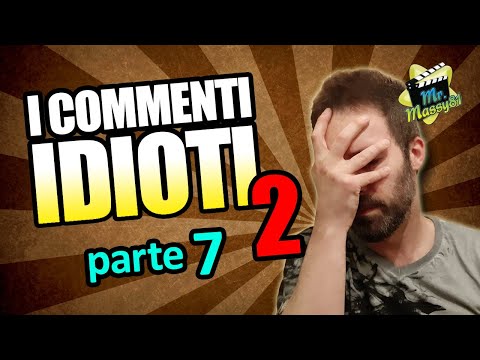 IDIOT COMMENTS 2 - Part 7