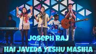 Joseph Raj | Hai Javeda Yeshu Masiha Hindi Christian song | Original Sung by Prince Mulla