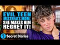 Evil Teen Mistreats Mom She Makes Him Regret It Secret Diaries
