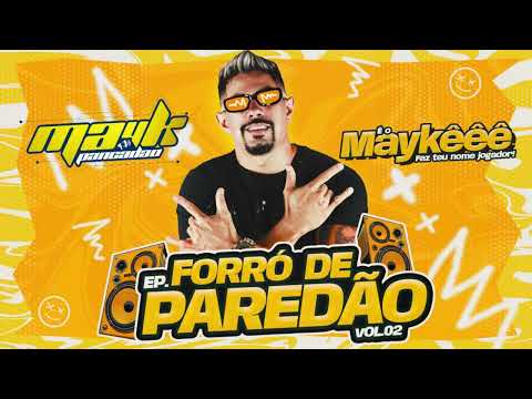 FORRÓ DE PAREDÃO VOL.02 - MAYK PANCADÃO EP PROMOCIONAL 2025