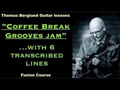 My Coffee Break Grooves Jam with 6 transcribed lines - Jazz Guitar Lesson