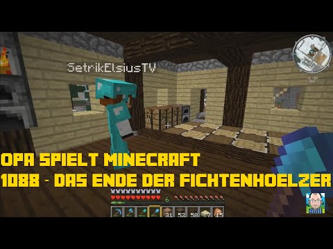 Opa spielt Minecraft 1088 – Das Ende der Fichtenhölzer