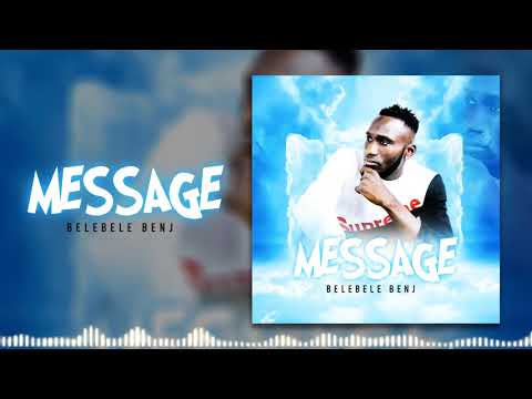 BELEBELE BENJ - MESSAGE (Son Officiel)