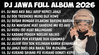 Download lagu DJ JAWA FULL ALBUM 2026 | DJ MAS AKU BALI AREP NEPATI JANJI - DEMI KOWE X AKU CAH KERJO mp3