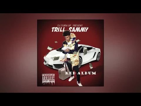 Trill Sammy - Wat We Want Ft. Dice Soho & Kirko Bangz
