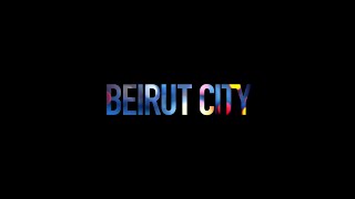 Beirut City | Trailer
