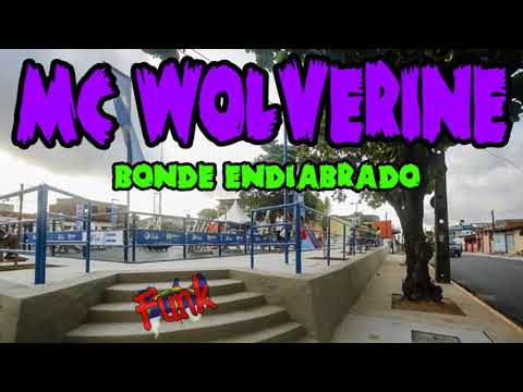 MC WOLVERINE DO IBURA - BONDE ENDIABRADO (FUNK DE PERNAMBUCO)