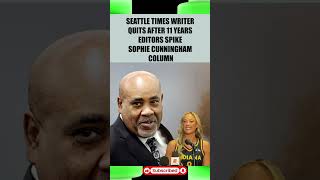 SEATTLE TIMES WRITER QUITS AFTER COLUMN ON SOPHIE CUNNINGHAM IS SPIKED
