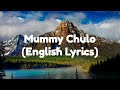 Prince Indah Mummy Chulo English Translation Lyrics