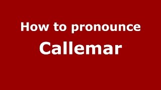 How to pronounce Callemar