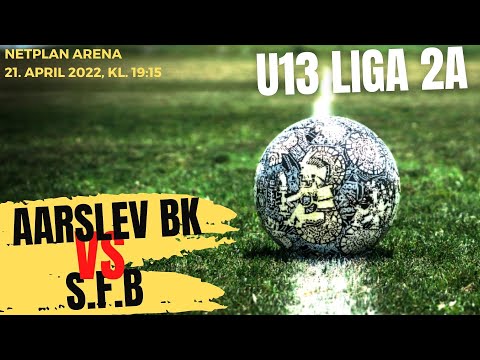 U13 Liga 2A: Aarslev BK - S.f:B.
