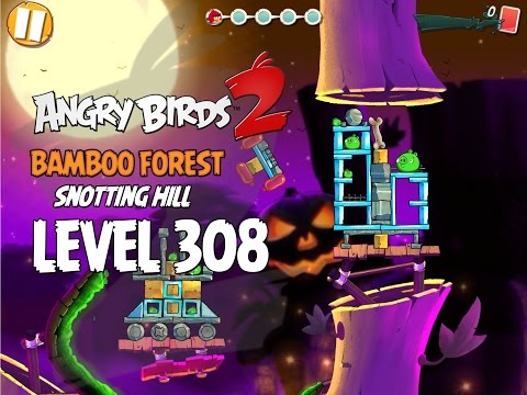 Angry Birds 2 Level 308 Bamboo Forest Snotting Hill 3 Star Walkthrough