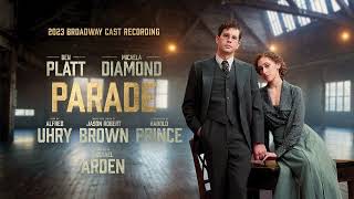 This Is Not Over Yet - Parade (2023 Broadway Cast Recording)