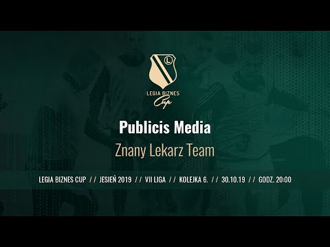 Skrót spotkania Publicis Media - Znany Lekarz Team ( Legia Biznes Cup Jesień 2019 )