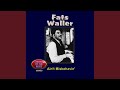 Lonesome Me - Fats Waller - Topic Lonesome Me