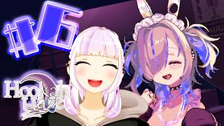 メンケアトオルちゃん【Hookah Haze】#6