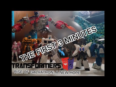 Transformers: Rise of Galvatron Chapter 2 : A NEW HOPE | The First 3 minutes.