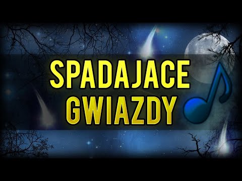 SPADAJĄCE GWIAZDY (REUPLOAD)