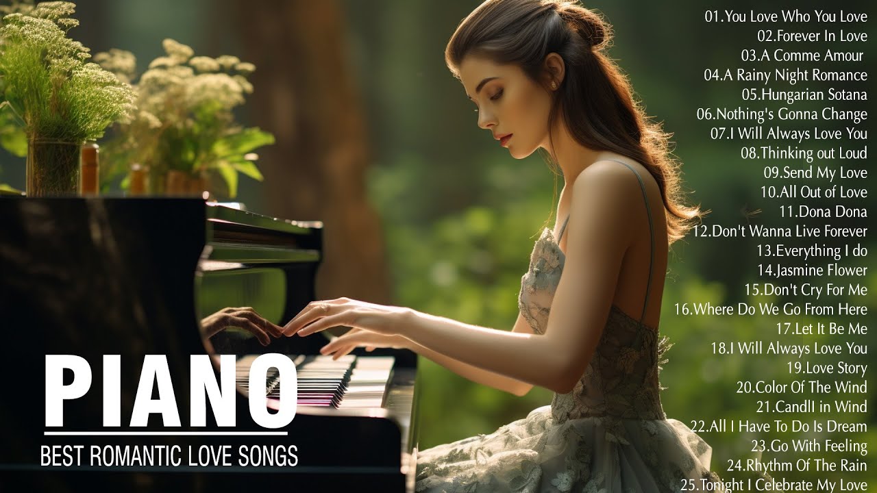 Beautiful Piano Love Songs Playlist - The Best Relaxing Piano Instrumental Love Songs Of All Time