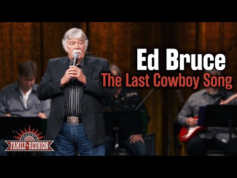 Ed Bruce sings "The Last Cowboy Song"