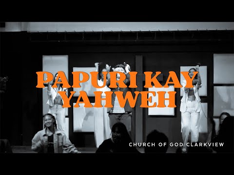 Papuri kay Yahweh | COG Clarkview Worship