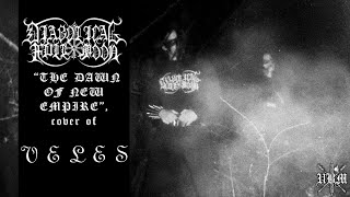 DIABOLICAL FULLMOON [POL] “The Dawn of New Empire” (VELES [POL] cover)