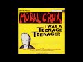 Moral Crux - I Was A Teenage Teenager[1999 Remaster Full Album]