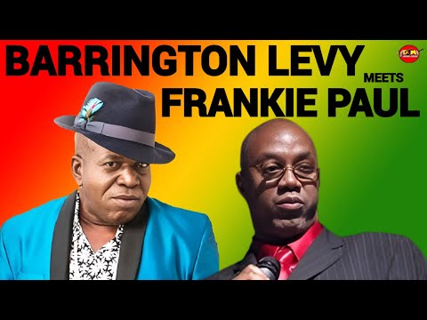 REGGAE MIX, BARRINGTON LEVY MEETS FRANKIE PAUL, REGGAE LOVERS ROCK MIX 2024, REGGAE BEST HITS