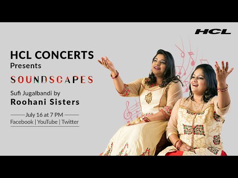 HCL Concerts Soundscapes Ep: 14 - The Roohani Sisters