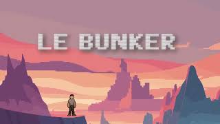 Thumbnail de Le Bunker - Introduction 2023