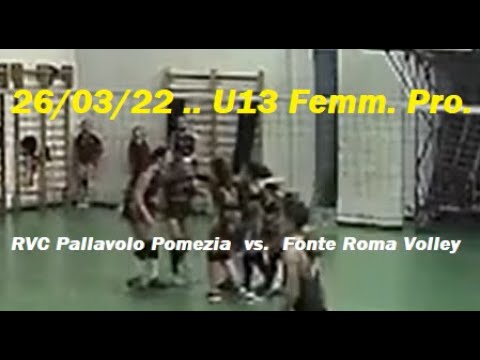 25/03/22 FIPAV U13 F.  Ore 18:30 - RVC Pallavolo Pomezia  vs. Fonte Roma Volley