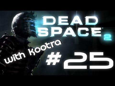 MLG Dead Space 2- Fail Zealot Live Playthrough w/ Kootra Part 25