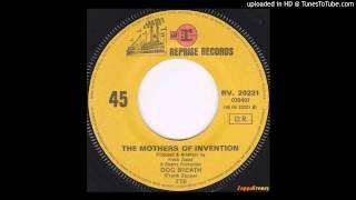 The Mothers of Invention - Dog Breath(45 Version)