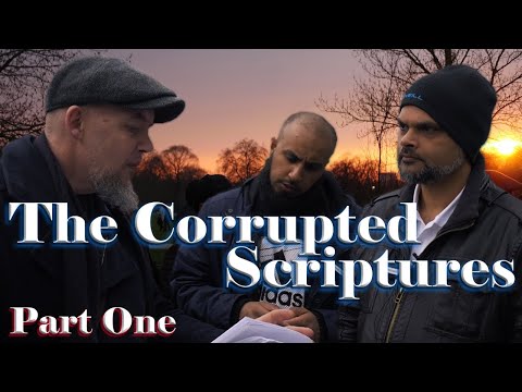 Speakers Corner: 25/03/18 Discussion regarding the corrupt scriptures Part 1