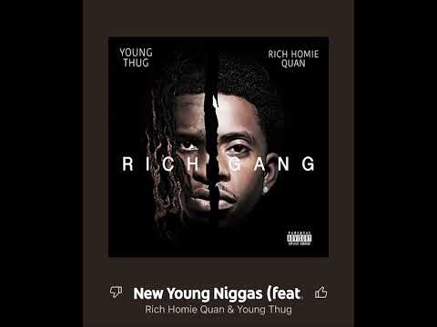 “New Young N***as”- Young Scooter x Young Thug x Rich Homie Quan.