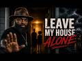 Every Corrupt Family Member Needs To Hear This Leave Another Man S House Alone
