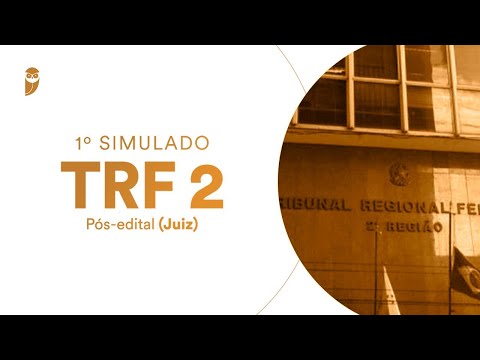1º Simulado TRF 2 (Juiz) (Pós-edital)