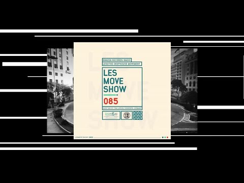 LesMove - shOw #085 Guestmix by Tom Larson (Haselbach, Germany)