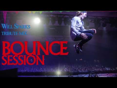 Will Sparks Tribute Mix - MELBOURNE BOUNCE SESSION (October 2017)
