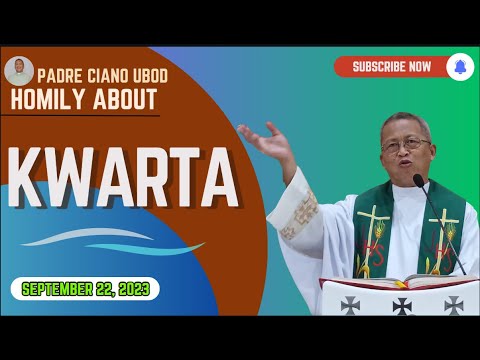 Fr. Ciano Homily about KWARTA - 9/22/2023