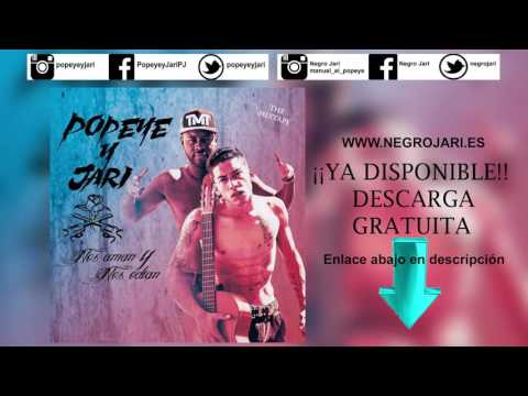 07 Popeye y Jari - Opresión (Mixtape "Nos Aman Y Nos Odian")
