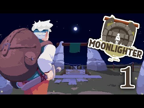 Moonlighter (Part 1) - A Not So Grand Reopening