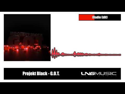 Projekt Black - G.O.T. (Radio Edit)