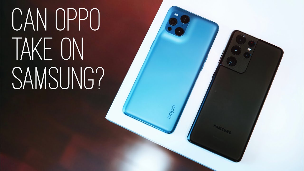 OPPO Find X3 Pro vs Samsung S21 Ultra! Battle Of The 2021 Flagships! What’s Your Choice?!